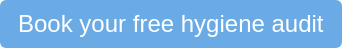 Book your free hygiene audit